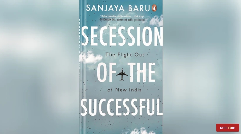 Sanjaya Baru's new book tracks the journey of the 'Non-Returning Indian'. (Book Review) Session of the Successful. Sanjay Baru.