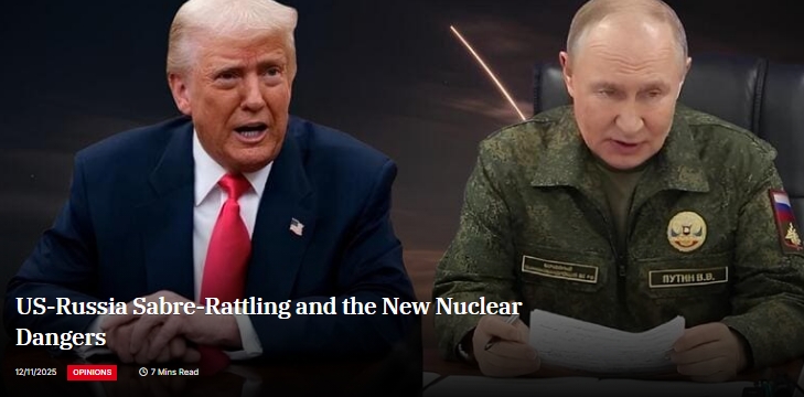 US-Russia's Sabre Rattling and the New Nuclear Danger   